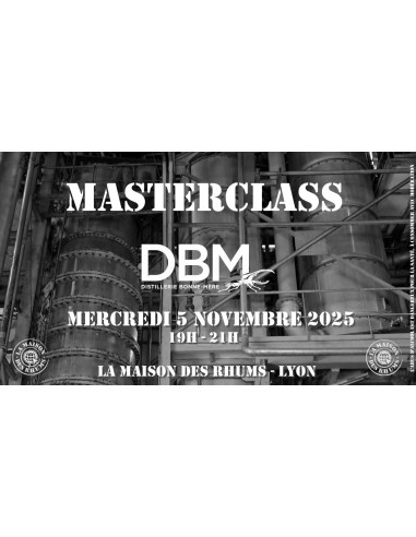 Masterclass - Rhums BDM - Distillerie...