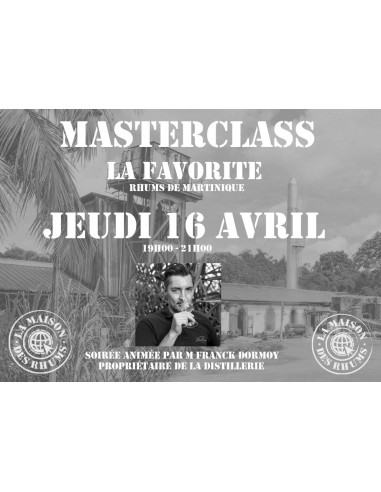 Masterclass Rhum La Favorite...